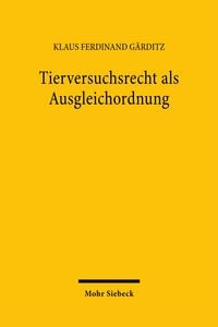 Produktbild: Tierversuchsrecht als Ausgleichordnung