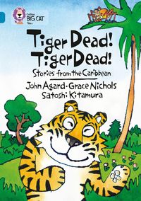 Produktbild: Tiger Dead! Tiger Dead! Stories from the Caribbean