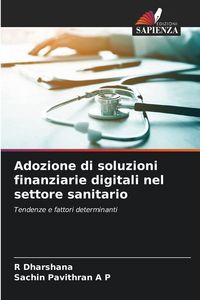 Produktbild: Adozione di soluzioni finanziarie digitali nel settore sanitario
