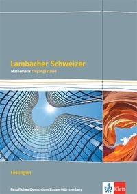 Produktbild: Lambacher Schweizer Mathematik Berufliches Gymnasium Eingangsklasse. Ausgabe Baden-W&uuml;rttemberg
