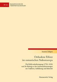 Produktbild: Orthodoxe Eiferer im osmanischen S&uuml;dosteuropa
