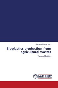 Produktbild: Bioplastics production from agricultural wastes