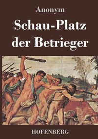 Produktbild: Schau-Platz der Betrieger