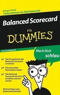 Produktbild: Balanced Scorecard f&uuml;r Dummies
