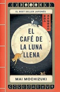 Produktbild: El Caf&eacute; de la Luna Llena / The Full Moon Coffee Shop