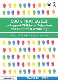 Produktbild: 100 Strategies to Support Children's Behaviour and Emotional Wellbeing