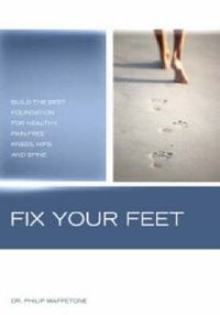 Produktbild: Fix Your Feet: Build the Best Foundation for Healthy and Pain-Free Knees, Hips, and Spine