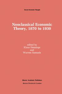 Produktbild: Neoclassical Economic Theory, 1870 to 1930