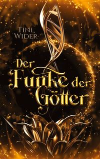 Bild vom Artikel Der Funke der Götter vom Autor Tini Wider