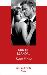Bild vom Artikel Son Of Scandal (Savannah Sisters, Book 3) (Mills & Boon Desire) vom Autor Dani Wade