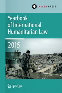 Produktbild: Yearbook of International Humanitarian Law Volume 18, 2015