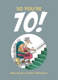 Produktbild: Whichelow, C: So You're 70!