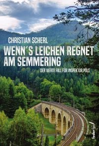 Produktbild: Wenn`s Leichen regnet am Semmering: &Ouml;sterreich-Krimi
