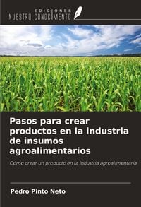 Produktbild: Pasos para crear productos en la industria de insumos agroalimentarios