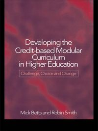 Produktbild: Developing the Credit-Based Modular Curriculum in Higher Education