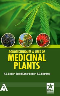 Produktbild: Agrotechniques & Uses of Medicinal Plants