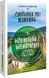 Bild vom Artikel Wochenend & Wohnmobil Kleine Auszeiten im Odenwald mit Heidelberg vom Autor Thomas Cernak