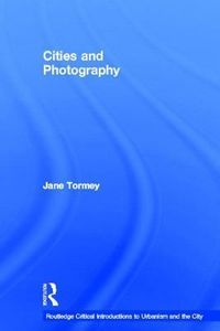 Produktbild: Tormey, J: Cities and Photography