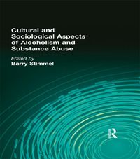 Produktbild: Cultural and Sociological Aspects of Alcoholism and Substance Abuse