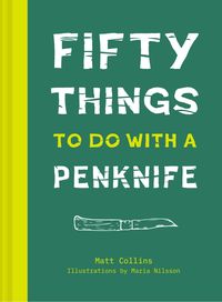 Produktbild: Fifty Things to Do with a Penknife