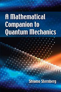 Produktbild: Sternberg, S: Mathematical Companion to Quantum Mechanics