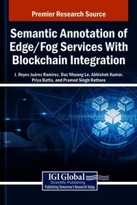 Produktbild: Semantic Annotation of Edge/Fog Services With Blockchain Integration