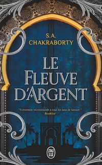 Produktbild: Le fleuve d'argent. La trilogie Daevabad
