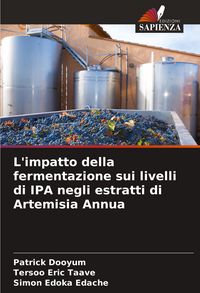 Produktbild: L'impatto della fermentazione sui livelli di IPA negli estratti di Artemisia Annua