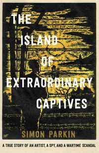 Produktbild: Parkin, S: Island of Extraordinary Captives
