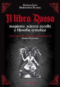 Produktbild: Il libro rosso. Magismo, scienze occulte e filosofia ermetica