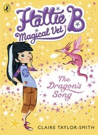 Produktbild: Hattie B, Magical Vet: The Dragon's Song (Book 1)