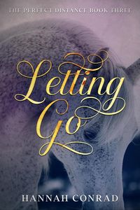 Bild vom Artikel Letting Go (Fantasy Unleashed: The Perfect Distance, #3) vom Autor Hannah Conrad