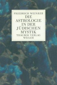 Produktbild: WEINREB: ASTROLOGIE/JUEDISCH. MYSTIK