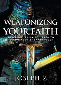 Produktbild: Weaponizing Your Faith