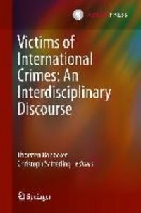 Produktbild: Victims of International Crimes: An Interdisciplinary Discourse