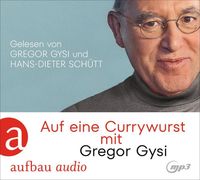 Bild vom Artikel Auf eine Currywurst mit Gregor Gysi vom Autor Gregor Gysi