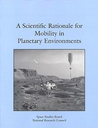 Produktbild: A Scientific Rationale for Mobility in Planetary Environments