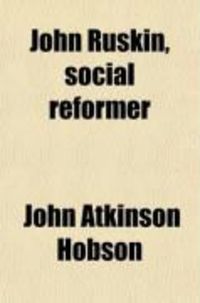 Produktbild: John Ruskin, Social Reformer