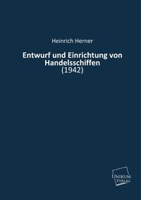 Produktbild: Herner, H: Entwurf und Einrichtung von Handelsschiffen