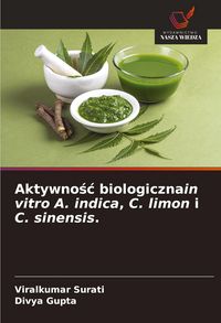Produktbild: Aktywno&iquest;&iquest; biologicznain vitro A. indica, C. limon i C. sinensis.