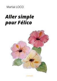 Produktbild: Aller simple pour F&eacute;lico