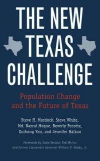 Produktbild: The New Texas Challenge: Population Change and the Future of Texas