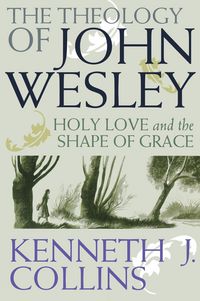 Produktbild: The Theology of John Wesley