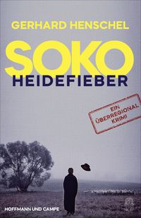 Bild vom Artikel SoKo Heidefieber vom Autor Gerhard Henschel