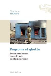 Produktbild: Pogroms et ghetto. Les musulmans dans l'Inde contemporaine