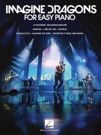 Produktbild: Imagine Dragons - Easy Piano Songbook 14 Hits Sheet Music with Lyrics Believer Radioactive Thunder and More Beginner Piano Arrangements by Hal Leonard