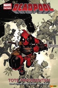 Produktbild: Marvel Now! Deadpool 1 - Tote Pr&auml;sidenten