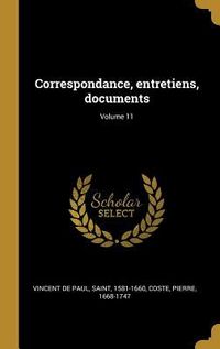 Produktbild: Correspondance, entretiens, documents; Volume 11