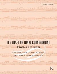 Produktbild: Benjamin, T: The Craft of Tonal Counterpoint