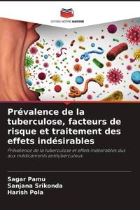 Produktbild: Pr&eacute;valence de la tuberculose, facteurs de risque et traitement des effets ind&eacute;sirables